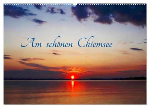 Am schönen Chiemsee (Wandkalender 2026 DIN A2 quer), CALVENDO Monatskalender