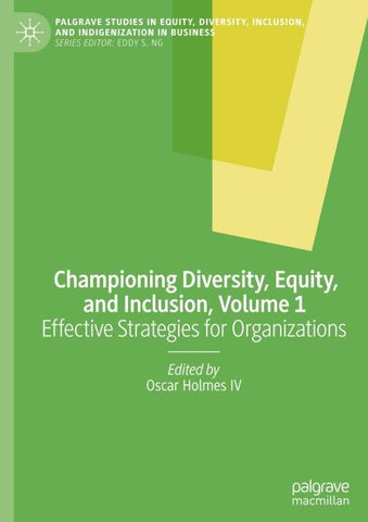 Championing Diversity, Equity, and Inclusion, Volume 1