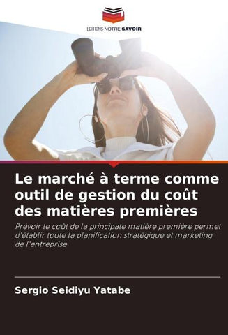 Le marché à terme comme outil de gestion du coût des matières premières