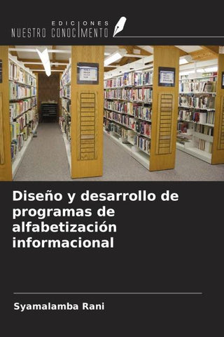 Diseño y desarrollo de programas de alfabetización informacional