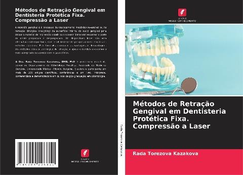 Métodos de Retração Gengival em Dentisteria Protética Fixa. Compressão a Laser
