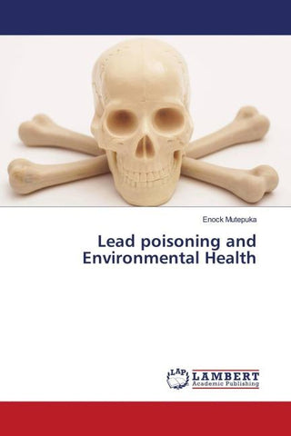 Lead poisoning and Environmental Health