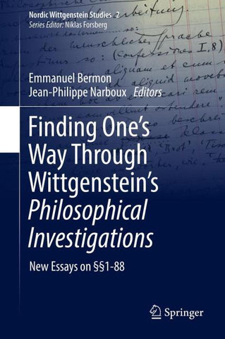 Finding One’s Way Through Wittgenstein’s Philosophical Investigations
