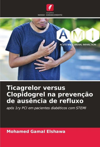 Ticagrelor versus Clopidogrel na prevenção de ausência de refluxo