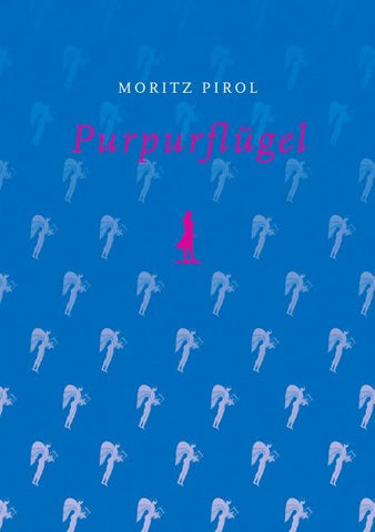 Sterngucker oder das Idyll eines Obdachlosen / Purpurflügel