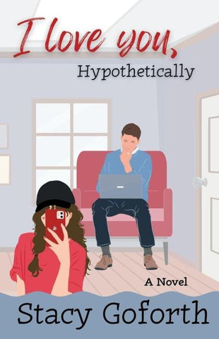 I Love You, Hypothetically