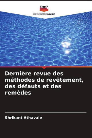 Dernière revue des méthodes de revêtement, des défauts et des remèdes