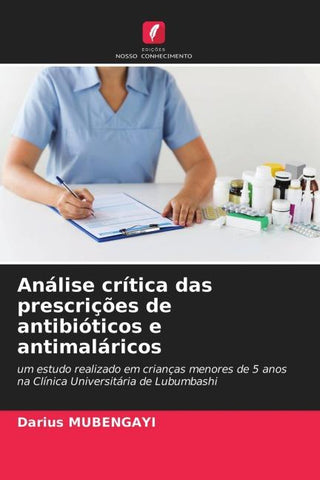 Análise crítica das prescrições de antibióticos e antimaláricos