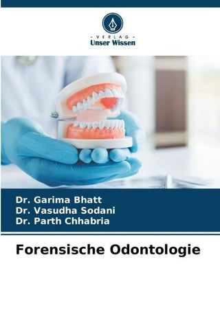 Forensische Odontologie