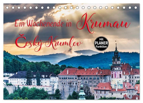 Ein Wochenende in Krumau (Tischkalender 2026 DIN A5 quer), CALVENDO Monatskalender