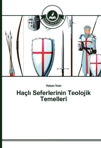 Haçl¿ Seferlerinin Teolojik Temelleri