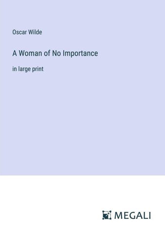 A Woman of No Importance