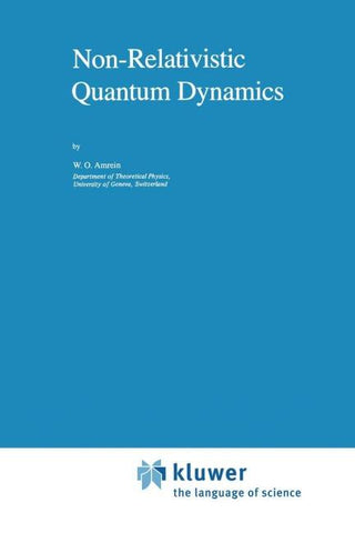 Non-Relativistic Quantum Dynamics