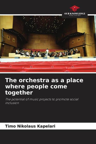 The orchestra as a place where people come together