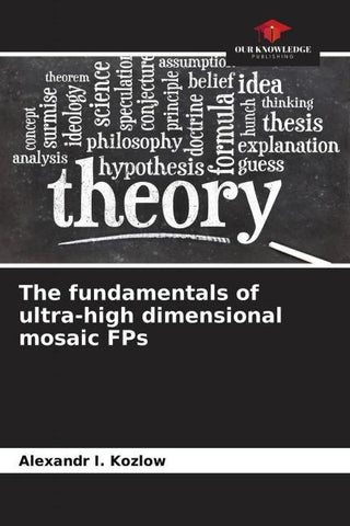 The fundamentals of ultra-high dimensional mosaic FPs