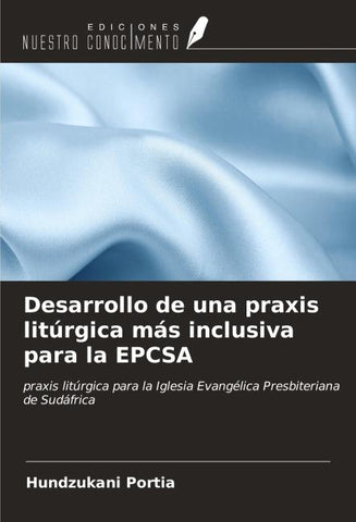 Desarrollo de una praxis litúrgica más inclusiva para la EPCSA