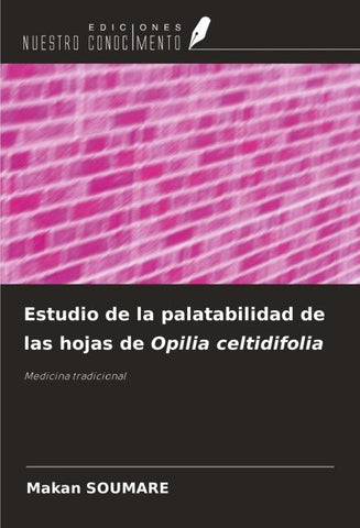 Estudio de la palatabilidad de las hojas de Opilia celtidifolia
