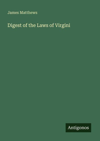 Digest of the Laws of Virgini