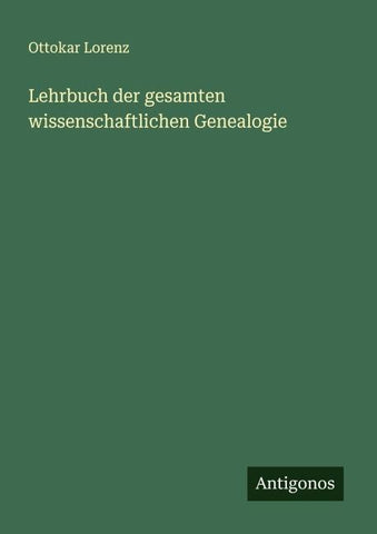 Lehrbuch der gesamten wissenschaftlichen Genealogie