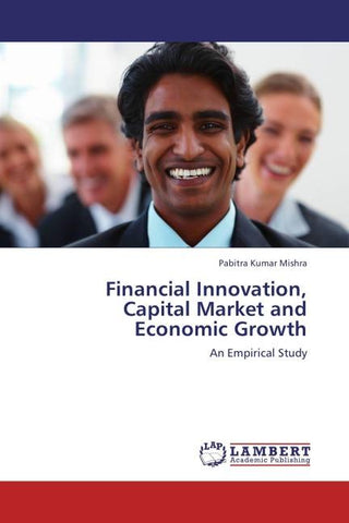 Financial Innovation, Capital Market and Economic Growth
