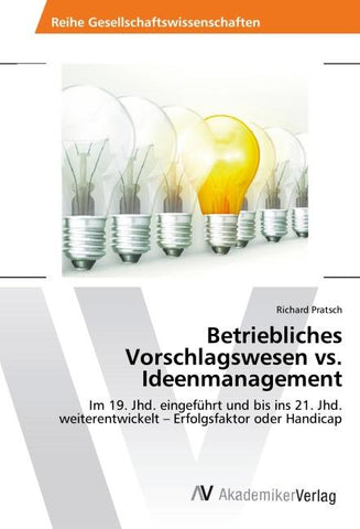 Betriebliches Vorschlagswesen vs. Ideenmanagement
