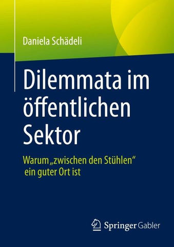 Dilemmata im öffentlichen Sektor