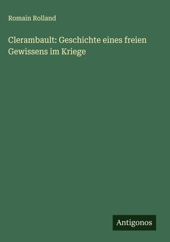 Clerambault: Geschichte eines freien Gewissens im Kriege