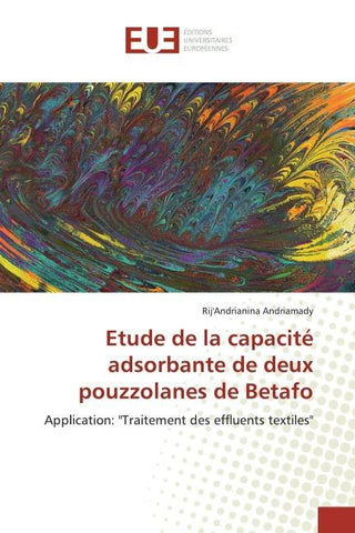 Etude de la capacité adsorbante de deux pouzzolanes de Betafo