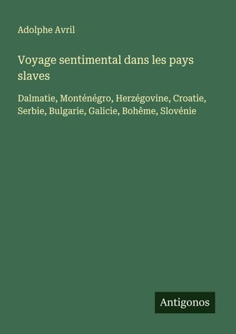 Voyage sentimental dans les pays slaves