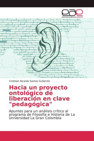 Hacia un proyecto ontológico de liberación en clave "pedagógica"