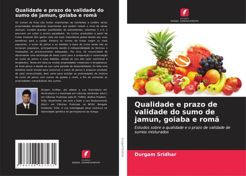 Qualidade e prazo de validade do sumo de jamun, goiaba e romã