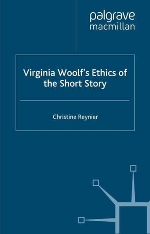 Virginia Woolf’s Ethics of the Short Story