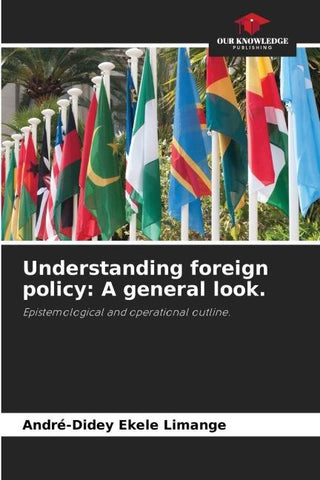 Understanding foreign policy: A general look.