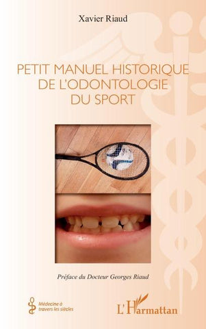 Petit manuel historique de l'odontologie du sport
