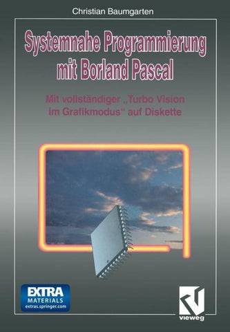 Systemnahe Programmierung mit Borland Pascal