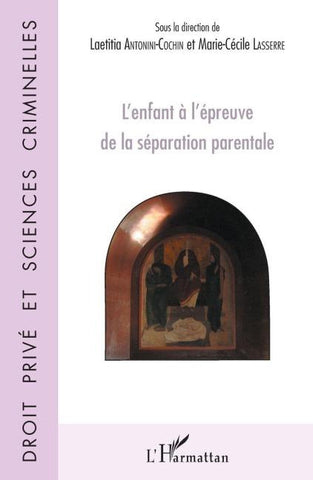 L'enfant à l'épreuve de la séparation parentale
