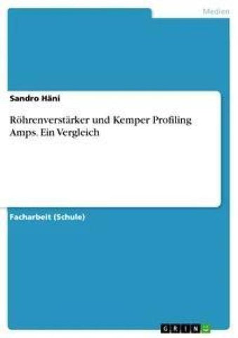 Röhrenverstärker und Kemper Profiling Amps. Ein Vergleich