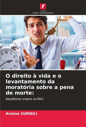 O direito à vida e o levantamento da moratória sobre a pena de morte: