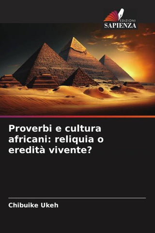 Proverbi e cultura africani: reliquia o eredità vivente?