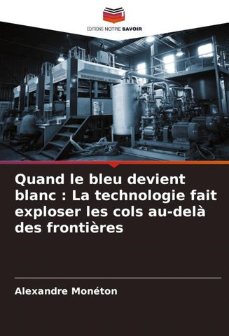 Quand le bleu devient blanc : La technologie fait exploser les cols au-delà des frontières