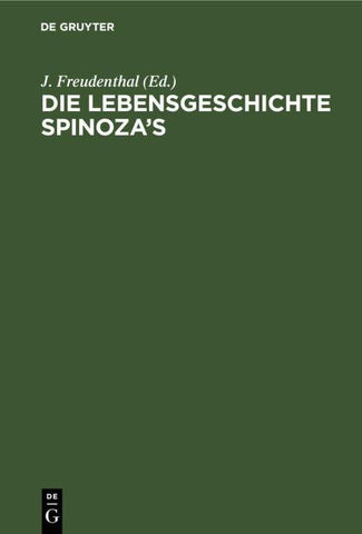 Die Lebensgeschichte Spinoza’s