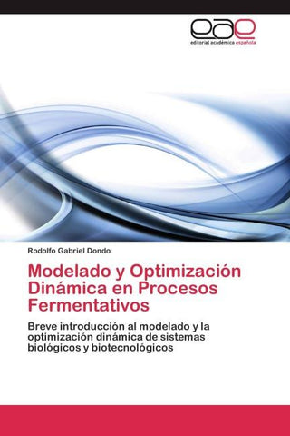 Modelado y Optimización Dinámica en Procesos Fermentativos