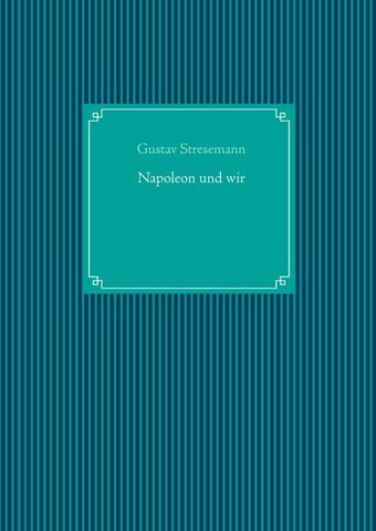 Napoleon und wir