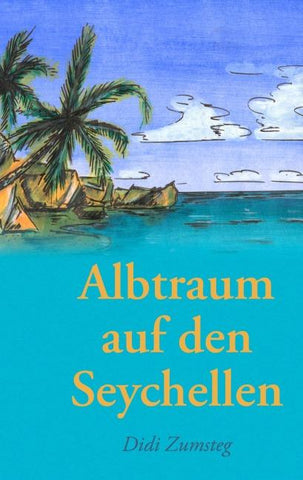 Albtraum auf den Seychellen