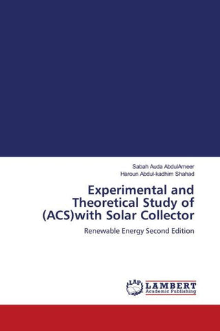 Experimental and Theoretical Study of (ACS)with Solar Collector