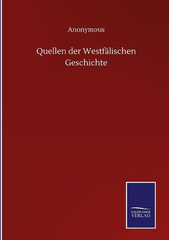 Quellen der Westfälischen Geschichte