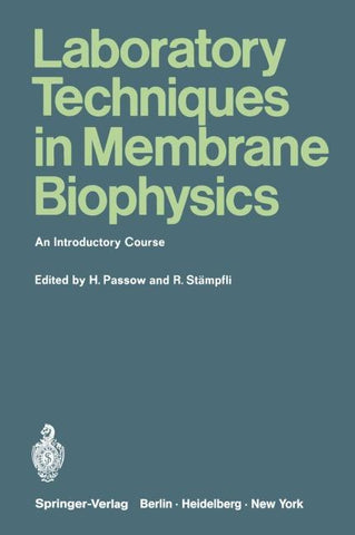 Laboratory Techniques in Membrane Biophysics