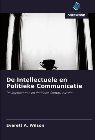 De Intellectuele en Politieke Communicatie