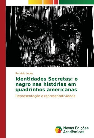 Identidades Secretas: o negro nas histórias em quadrinhos americanas