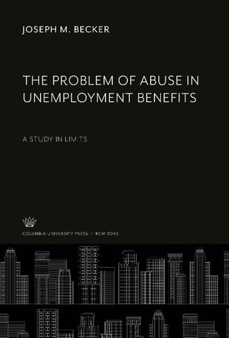 The Problem of Abuse in Unemployment Benefits